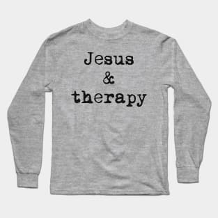 Jesus & Therapy Long Sleeve T-Shirt